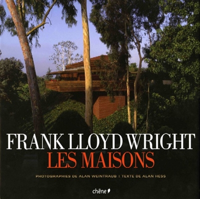 Frank Lloyd Wright : les maisons
