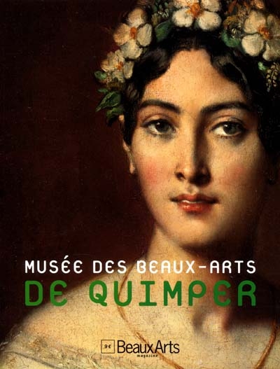 Beaux-arts magazine, hors série. , Musée des beaux-arts de Quimper