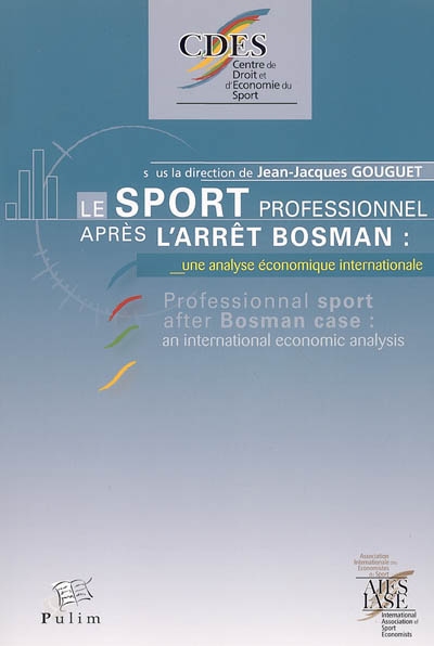 Le sport professionnel après l'arrêt Bosman : une analyse économique internationale