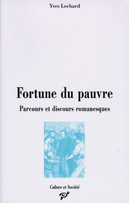Fortune du pauvre : parcours et discours romanesques : 1848-1914