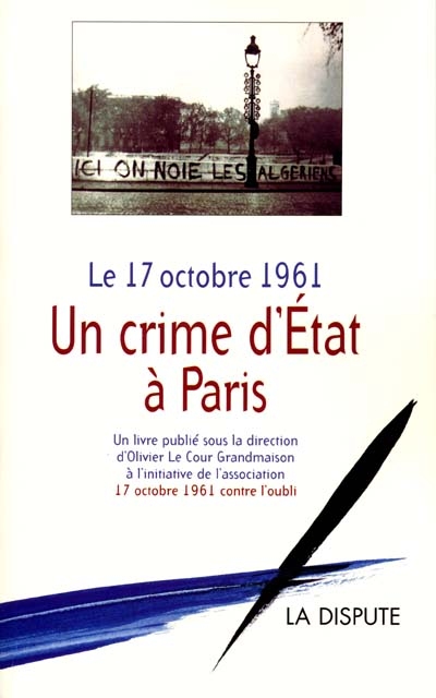 Le 17 octobre 1961, un crime d'Etat à Paris