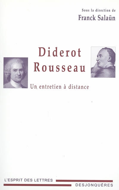 Diderot, Rousseau : un entretien à distance