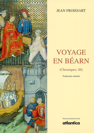 Voyage en Béarn (Chroniques III)