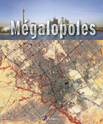 Mégalopoles : une contribution de l'Agence spatiale européenne pour mieux comprendre le défi posé par les mégalopoles à l'échelle planétaire