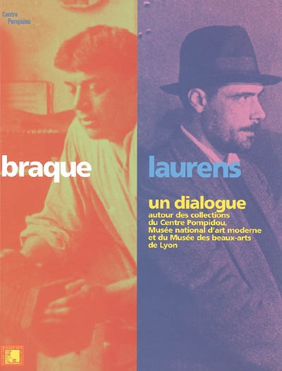 Braque / Laurens un dialogue : autour des collections du Centre Pompidou, Musée national d'art moderne et du Musée des beaux-arts de Lyon