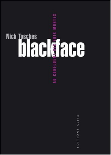 Blackface : au confluent des voix mortes