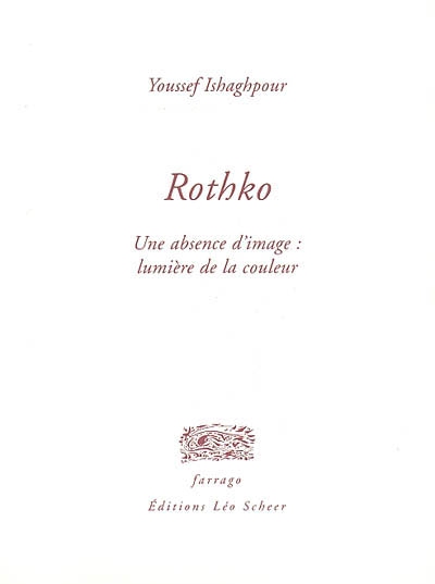 Rothko : Une absence d'image, lumière de la couleur