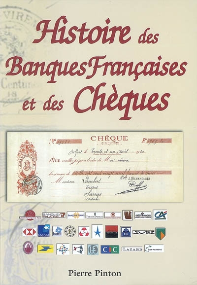 Histoire des banques françaises et des chèques : 1865-2001