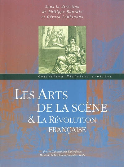 Les arts de la scène & la Révolution française