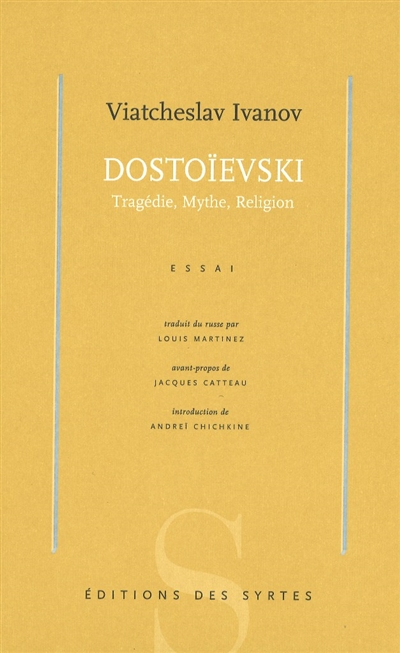 Dostoïevski : tragédie, mythe, religion : essai