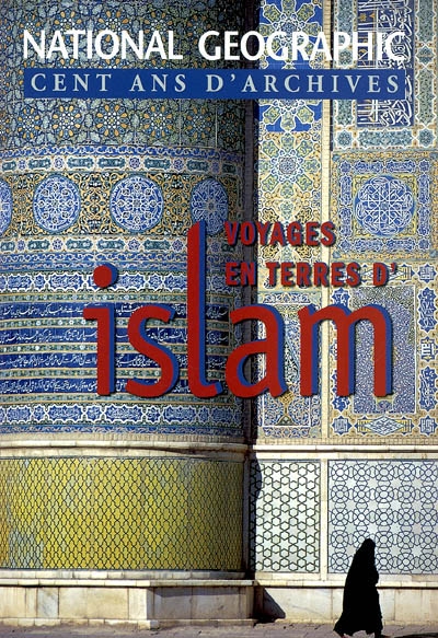 Voyages en terres d'Islam