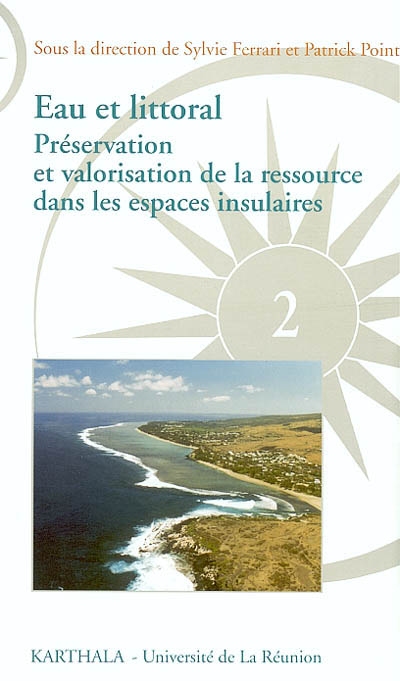 Eau et littoral : préservation et valorisation de la ressource dans les espaces insulaires