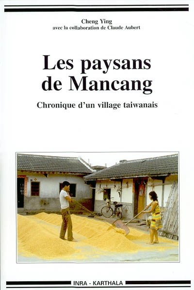 Les paysans de Mancang : chronique d'un village taiwanais