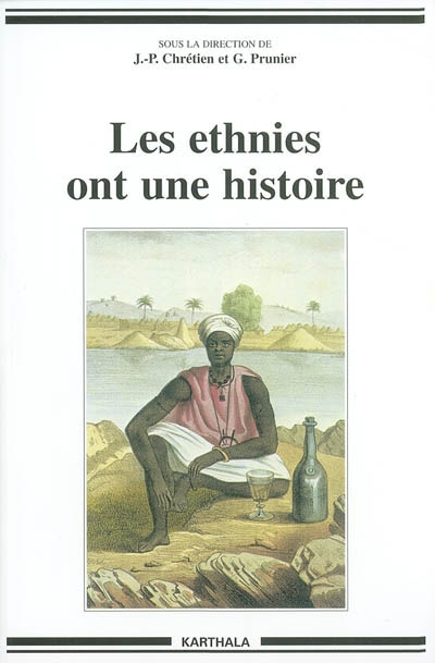 Les ethnies ont une histoire : [actes du colloque, Paris, 21-22 février 1986]