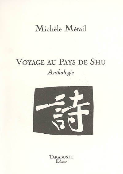 Voyage au pays de Shu : anthologie : journal 1170-1998