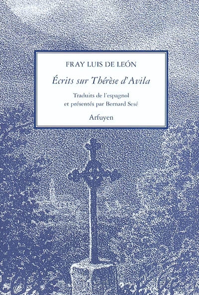 Ecrits sur Thérèse d'Avila