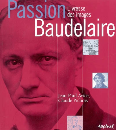 Baudelaire : l'ivresse des images