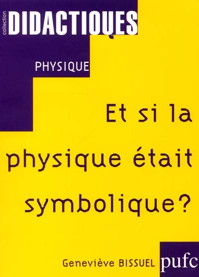 Et si la physique était symbolique ?