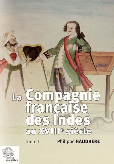 La Compagnie française des Indes au XVIIIe siècle /.