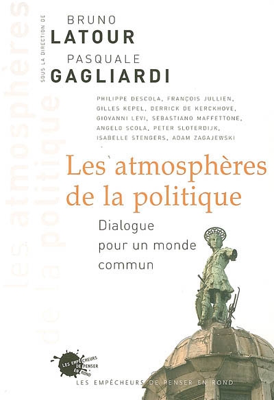 Les atmosphères de la politique : dialogue pour un monde commun