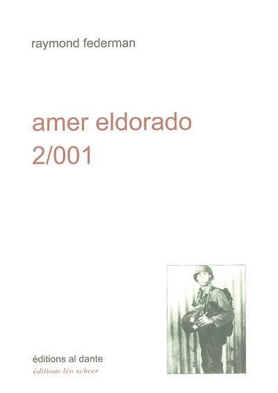 Amer eldorado 200-1 : récit exagéré à lire à haute voix assis debout ou couché