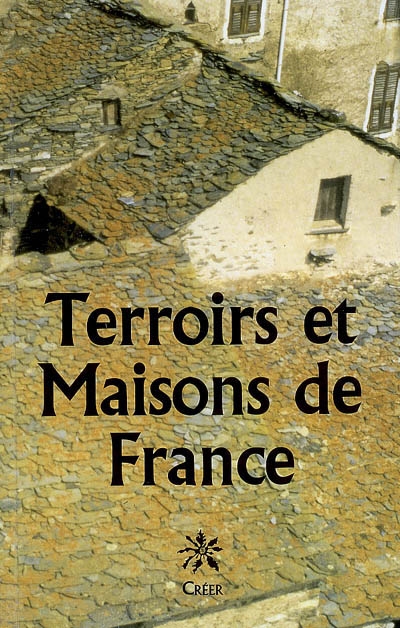 Terroirs et maisons de France : les demeures traditionnelles et leur environnement géologique