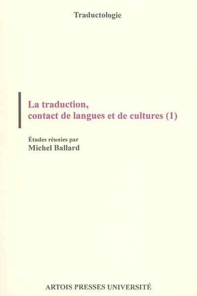 La traduction, contact de langues et de cultures. 1. 2
