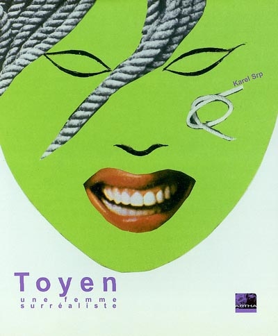 Toyen : une femme surréaliste : [exposition, Saint-Étienne, 28 juin-30 septembre 2002, Musée d'art moderne de Saint-Étienne]