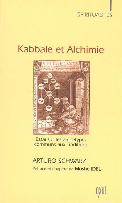 Kabbale et alchimie : essai sur les archétypes communs