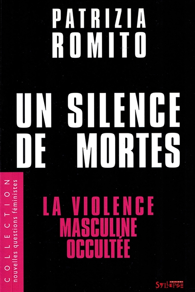 Un silence de mortes : la violence masculine occultée