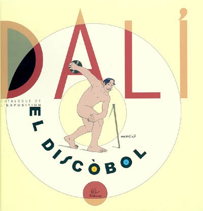 Dalí, el discòbol : catalogue de l'exposition