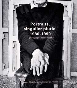 Portraits, singulier pluriel : 1980-1990 : [exposition, Paris, 14 octobre 1997-18 janvier 1998], Bibliothèque nationale de France