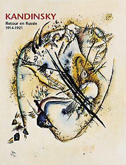 Kandinsky : retour en Russie, 1914-1921 : [exposition, Strasbourg], Musée d'art moderne et contemporain, 13 juin-16 septembre 2001