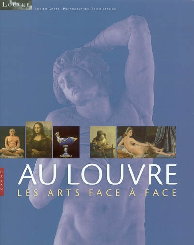 Au Louvre : les arts face à face