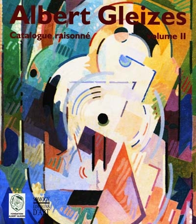 Albert Gleizes : catalogue raisonné