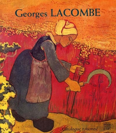 Georges Lacombe, 1868-1916 : catalogue raisonné de l'exposition, présentée à Pont-Aven, 1998