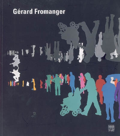 Gérard Fromanger : rétrospective 1962-2005 : [exposition itinérante, 2005-2006]