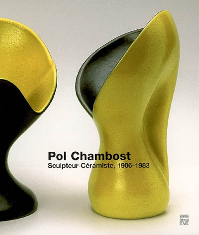 Pol Chambost : sculpteur-céramiste, 1906-1983