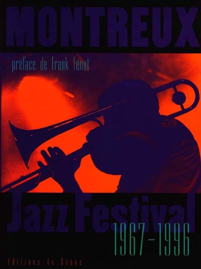 Montreux jazz festival : 1967-1996