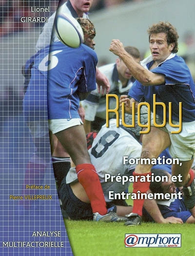 Rugby : formation, préparation et entraînement : analyse multifactorielle
