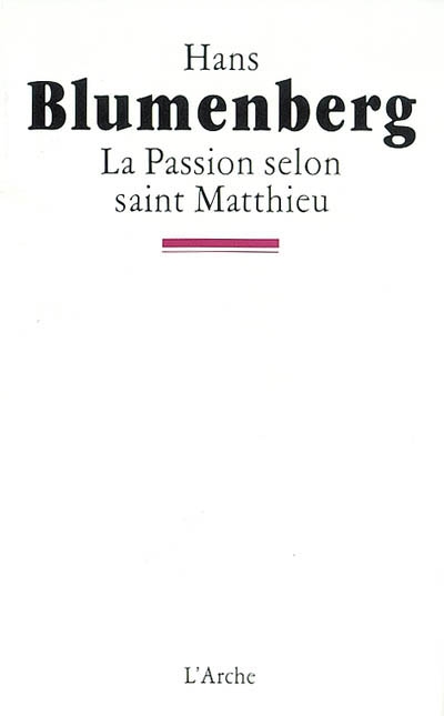 La passion selon Saint Matthieu