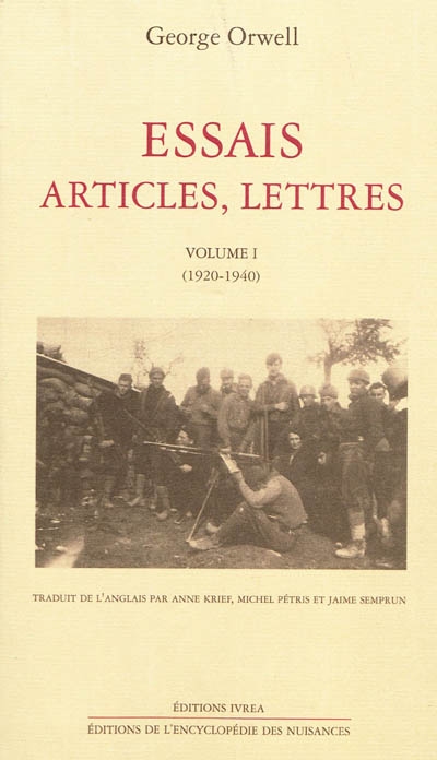 Essais, articles, lettres. Volume I , 1920-1940