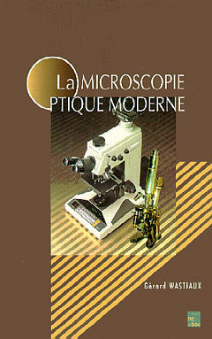 La microscopie optique moderne