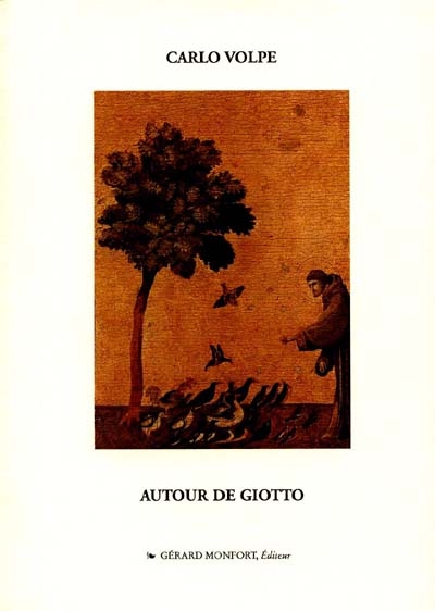 Autour de Giotto : le long parcours de la manière très douce et si unie de la peinture du Trecento