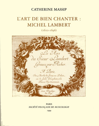 L'art de bien chanter : Michel Lambert, 1610-1696