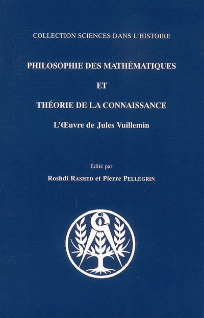 Philosophie des mathématiques et théorie de la connaissance : l'oeuvre de Jules Vuillemin