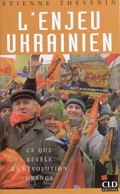 Enjeu ukrainien : ce que révèle la révolution orange