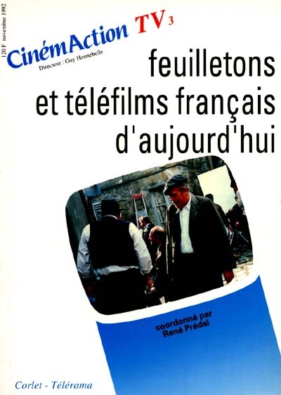 Feuilletons et téléfilms français d'aujourd'hui