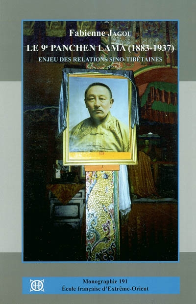 Le 9e Panchen Lama : 1883-1937 : enjeu des relations sino-tibétaines
