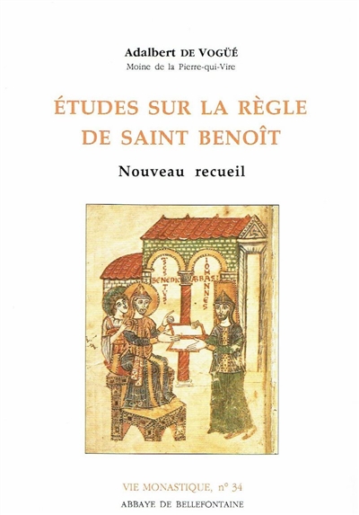 Études sur la Règle de saint Benôit : nouveau recueil